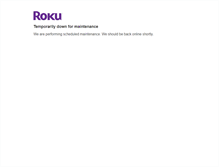 Tablet Screenshot of maintenance.roku.com